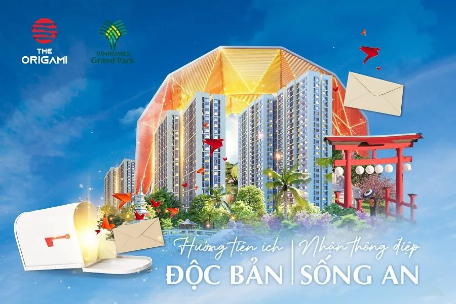 The Origami - Vinhomes Grand Park quận 9 Thủ Đức Chính sách bán hàng mới nhất Origami Vinhomes Grand Park quận 9