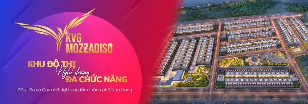 Khu đô thị nghỉ dưỡng KVG Mozzadiso Nha Trang