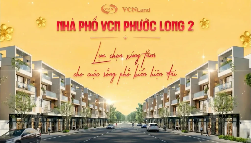 Khu đô thị VCN Phước Long 2: Bảng giá nhà đất, shophouse, nhà phố mới nhất